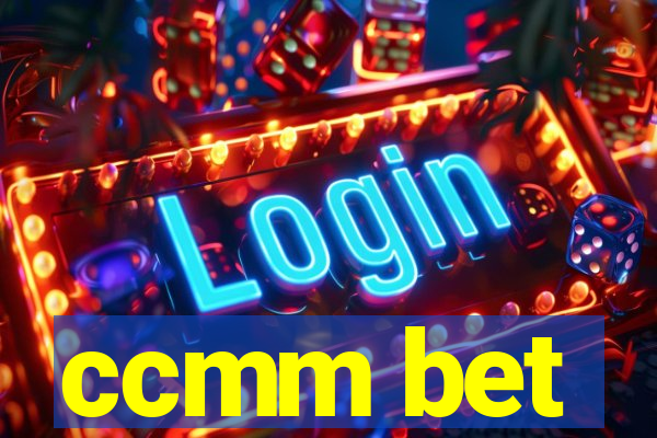 ccmm bet